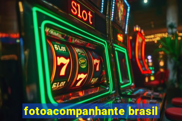 fotoacompanhante brasil